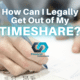 How Can I Legally Get Out of My Timeshare?