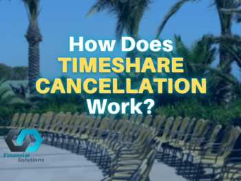 How Does Timeshare Cancellation Work?